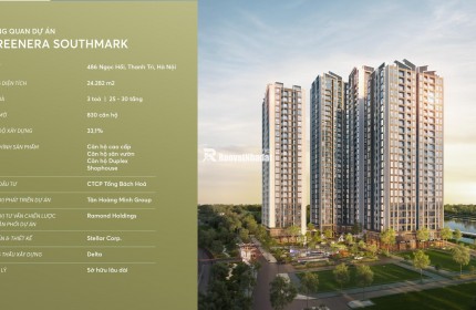  GREENERA SOUTHMARK – TỌA ĐỘ AN CƯ VÀ TÍCH SẢN HOÀN HẢO NĂM 2026 